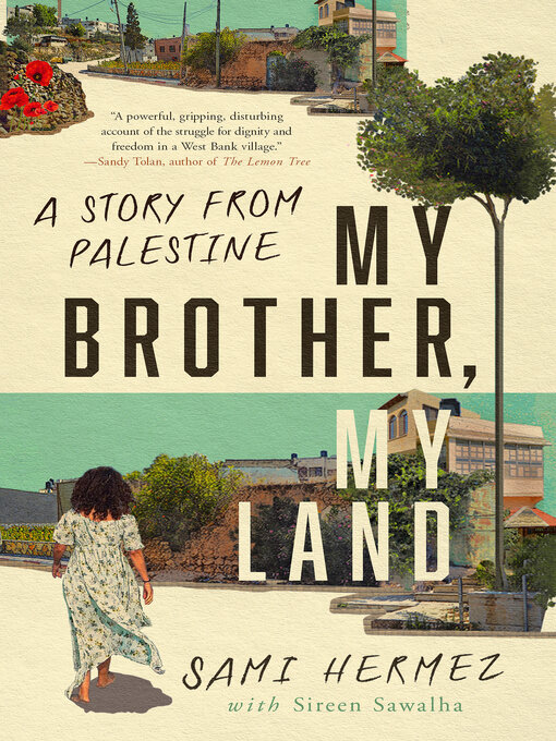 Title details for My Brother, My Land by Sami Hermez - Wait list